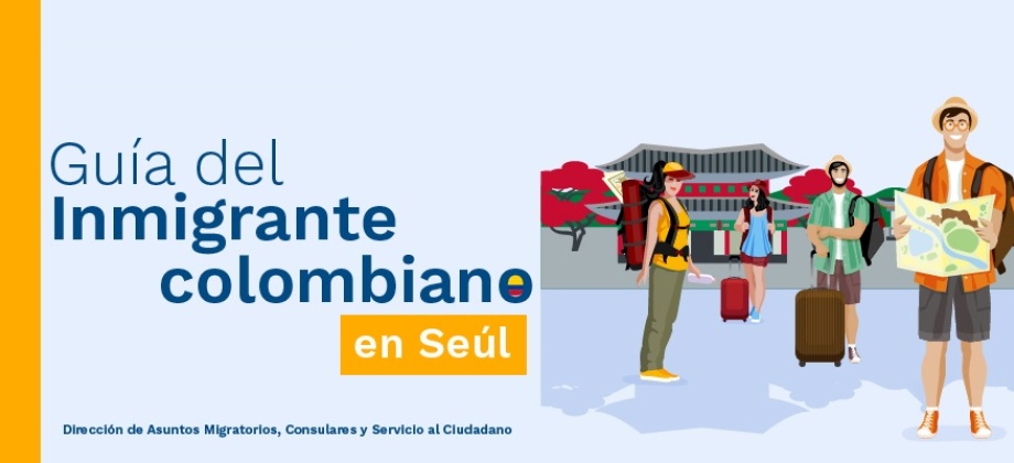 Guía del Inmigrante colombiano en Seúl