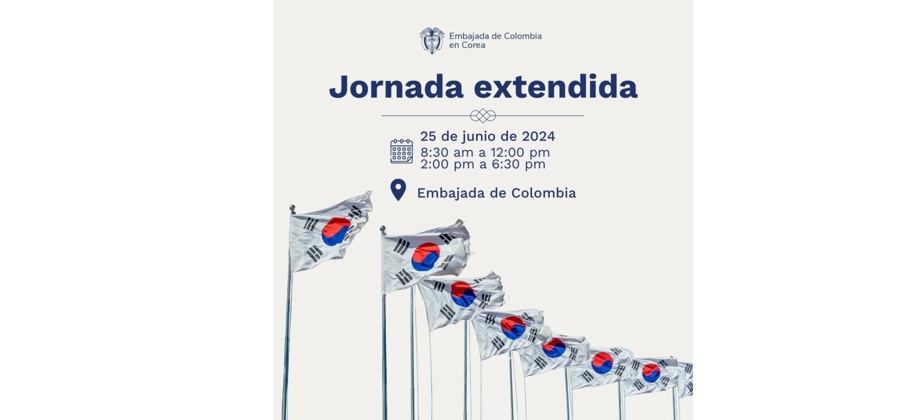 La sección consular de Colombia en Corea realizará una jornada extendida de atención al público el 25 de junio de 2024